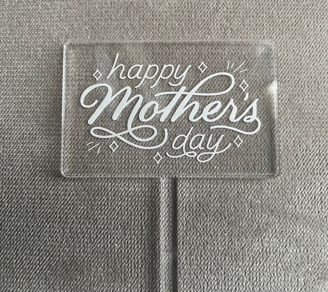 Happy Mother's Rectangle, Acrylic Floral Pick