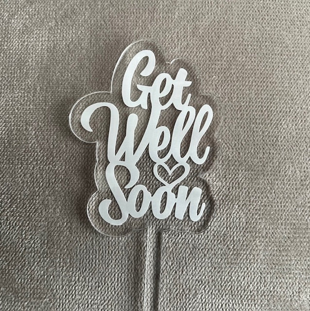 Get Well Soon, Acrylic Floral Pick