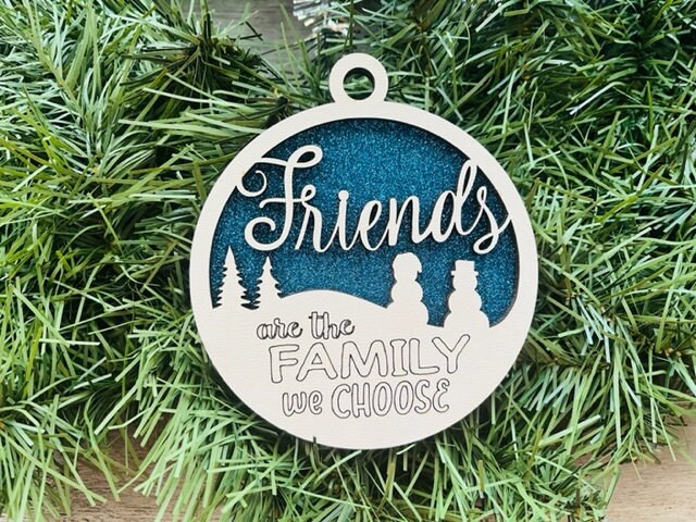 Friends Ornament/ Friends Are The Family We Choose Ornament/ Snowman Ornament/ Friend Gift/ Gifts for Friends/ Glitter Ornament