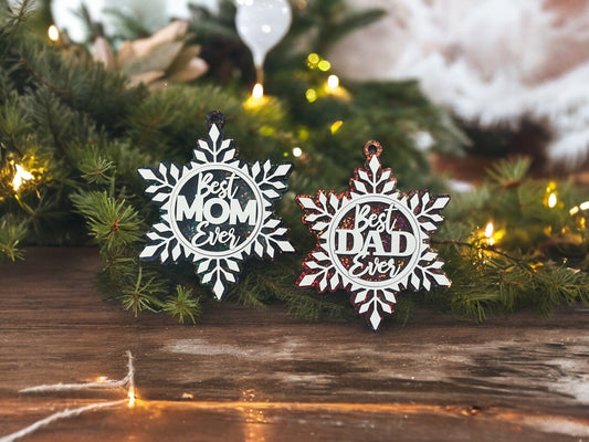 Best Mom Ever Ornament/ Best Dad Ever Ornament/ Snowflake Ornament/ Christmas Ornament/ Christmas Gift/ Gift for Mom/ Gift for Dad