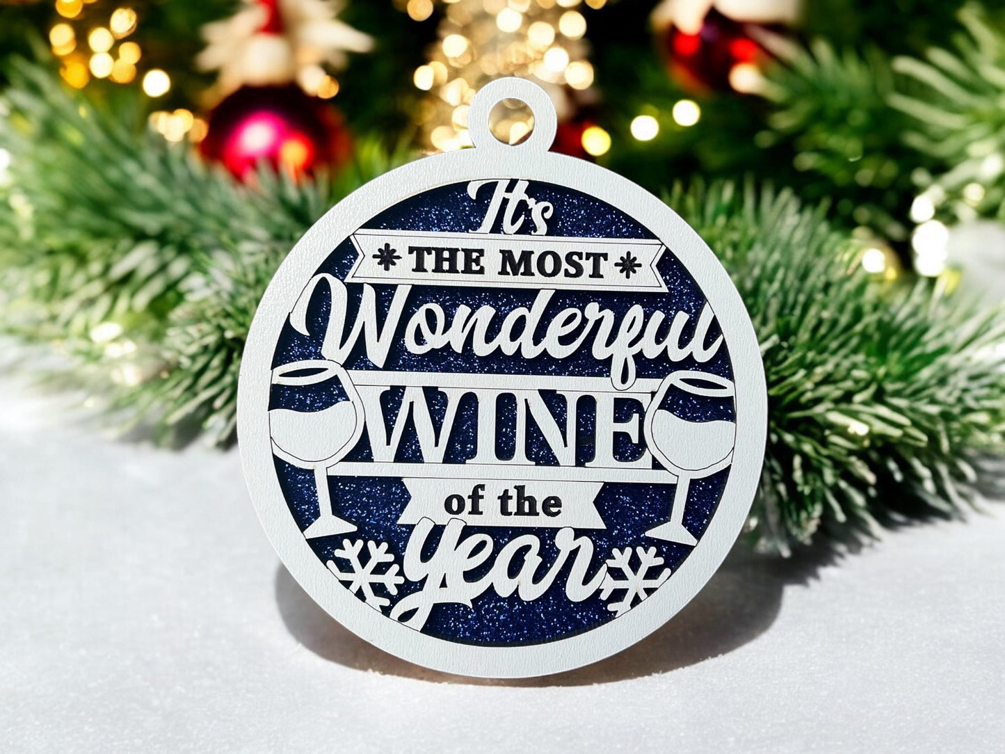 Wine Ornament/ The Most Wonderful Wine Of The Year/ Funny Wine Ornament/ Wine Pun Ornament/ Funny Christmas Ornament/ Drink Ornament