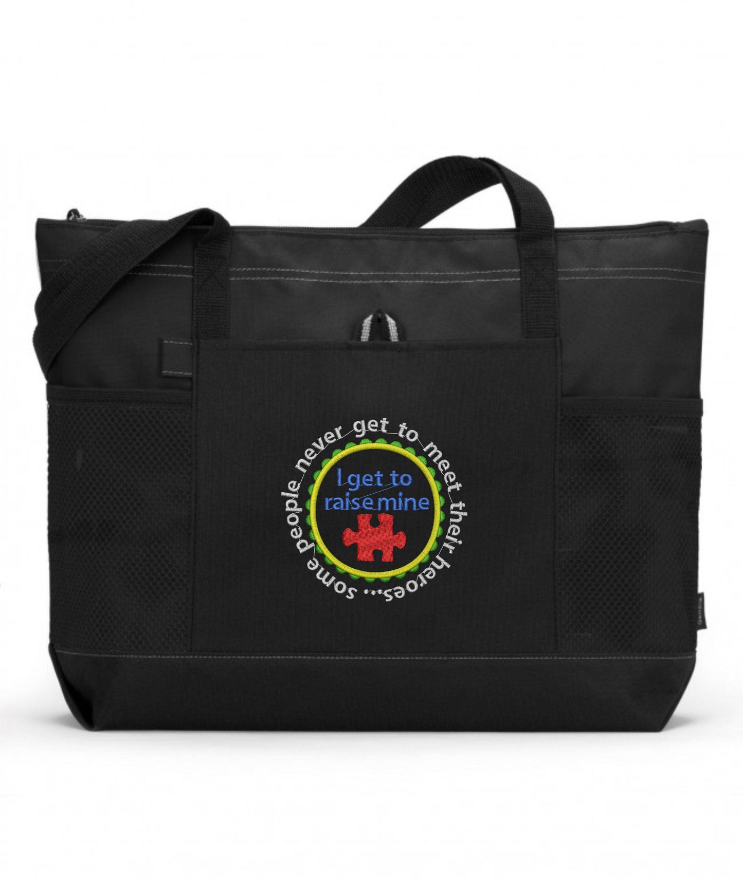 Some People Never Get To Meet Their Heroes I Get To Raise Mine Embroidered Autism Tote Bag