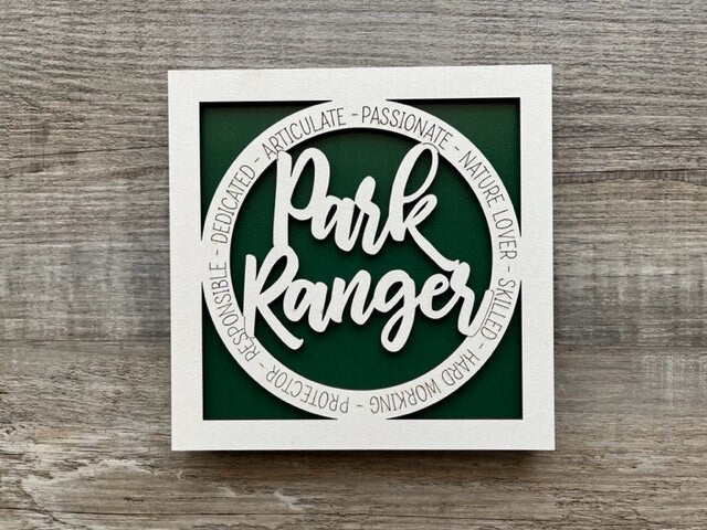 Park Ranger Sign/ Park Ranger Plaque/ Park Ranger Gift/ Occupational Gift/ Gift for Park Ranger/ Career Gift