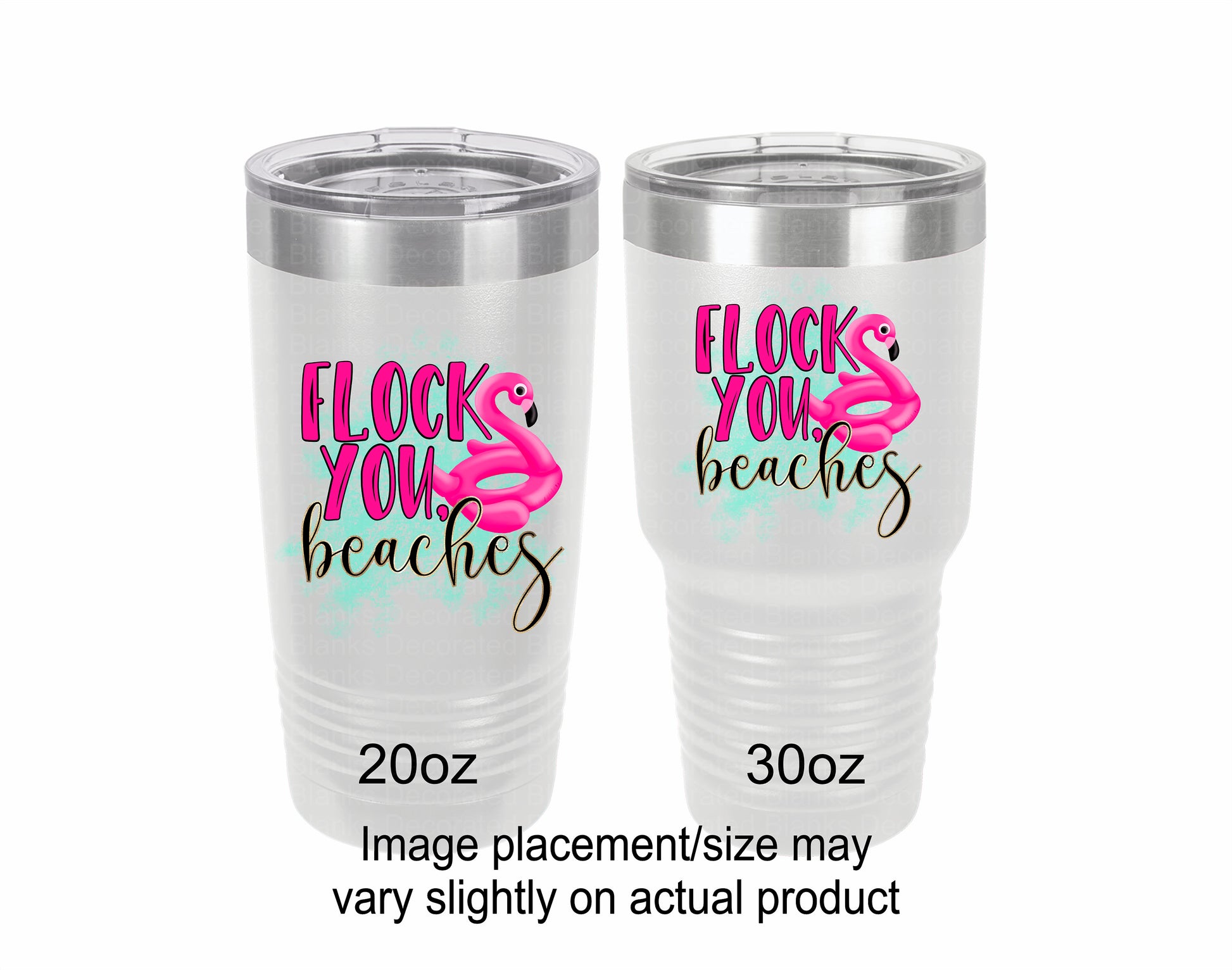 Flock You Beaches Tumbler/ Flamingo Tumbler/ Funny Tumbler/ Sarcastic Tumbler/ UV Printed Tumbler/ Double Sided Design/ Polar Camel Tumbler