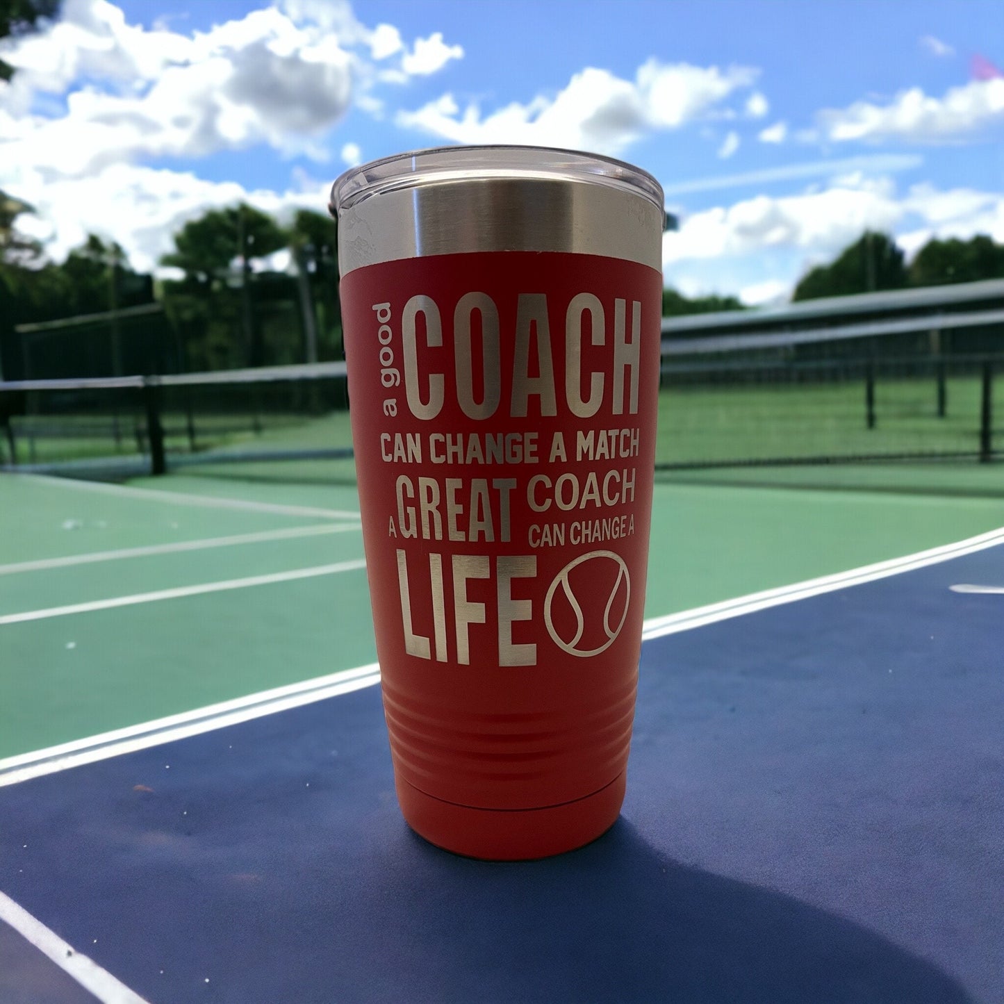 Tennis Coach Tumbler/ A Good Coach Can Change A Match/ Tennis Coach/ Engraved Both Sides/ Available Personalized/ Coach Tumbler/ 20 oz