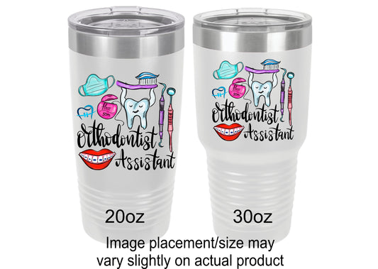 Orthodontist Assistant Tumbler