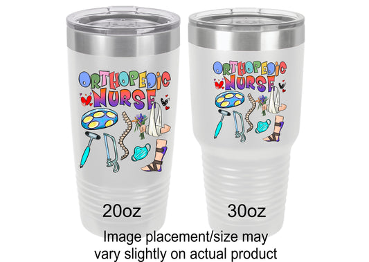 Orthopedic Nurse Tumbler