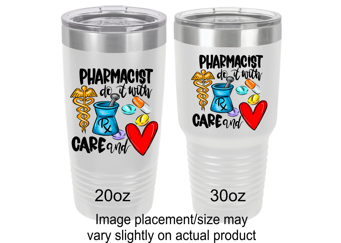 Pharmacist Do It With Care Tumbler