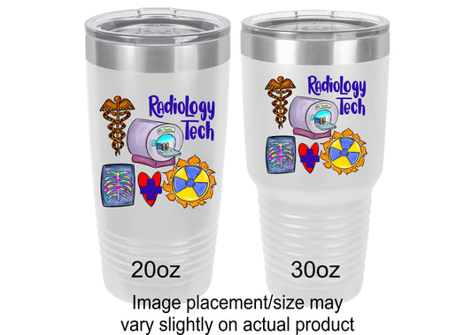 Radiology Tech Tumbler